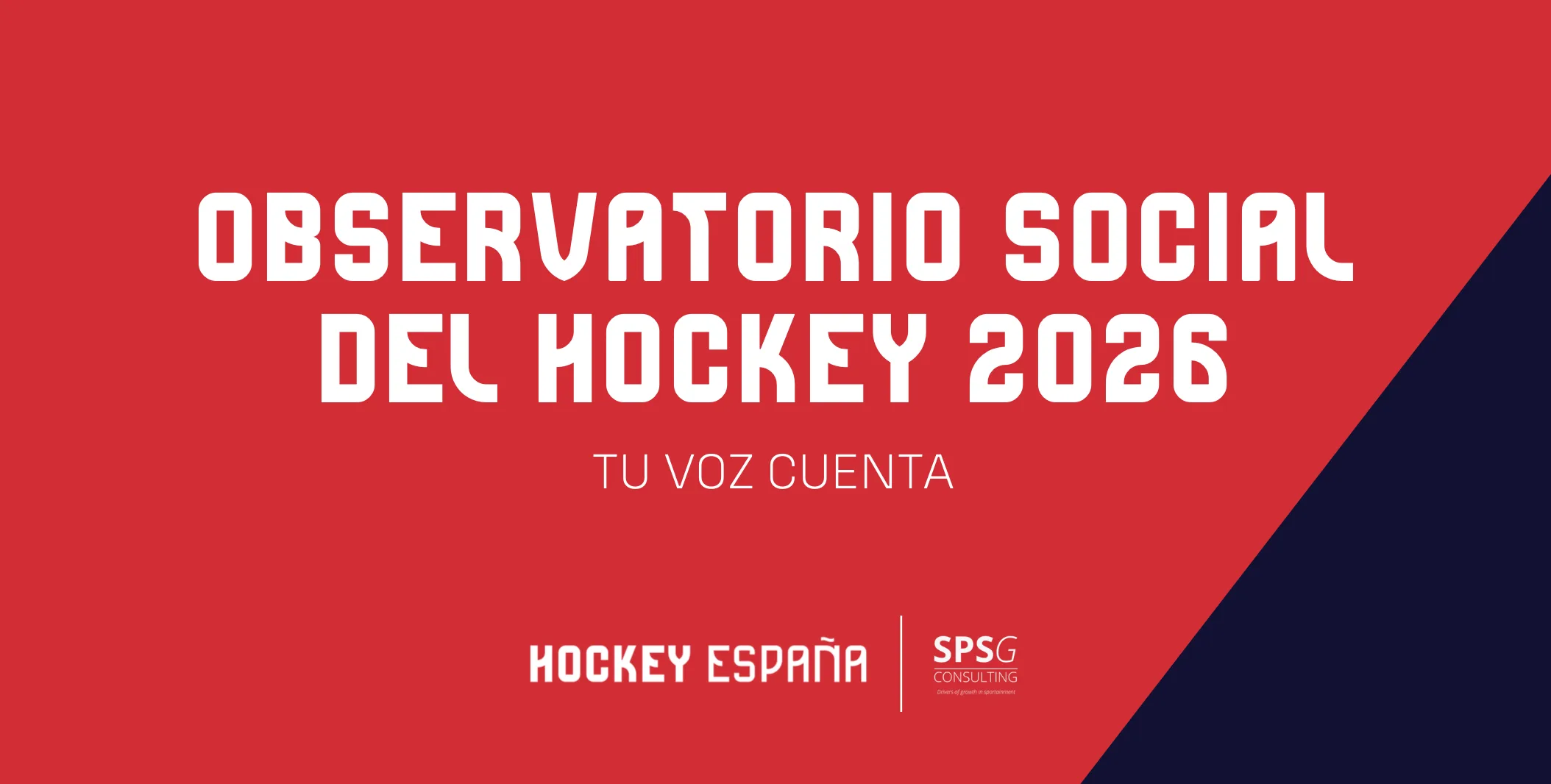 OBSERVATORIO SOCIAL DEL HOCKEY 2026: UNA BASE SÓLIDA PARA CRECER EN VISIBILIDAD Y EXPANSIÓN