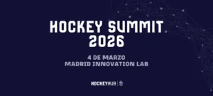 EL HOCKEY SUMMIT 2026 SE ABRE AL PÚBLICO CON ENTRADA GRATUITA Y PONENCIAS DE PRIMER NIVEL